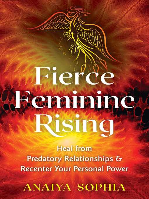 Title details for Fierce Feminine Rising by Anaiya Sophia - Wait list